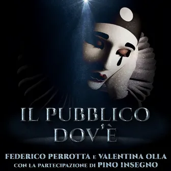 Il pubblico dov'é by Federico Perrotta