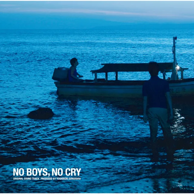 No Boys, No Cry Original Sound Track Produced by Yoshinori Sunahara