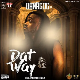 Dat Way by Danagog