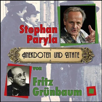 Fritz Grünbaum - Anekdoten und Zitate by Stephan Paryla