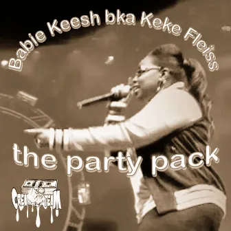 The Party Pack by Keke Fleiss