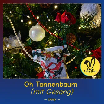 Oh Tannenbaum (mit Gesang) by Daisy