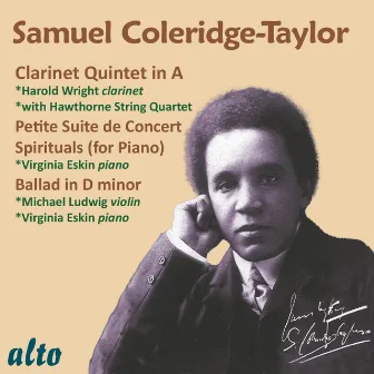 Samuel Coleridge-Taylor: Clarinet Quintet and Works for Piano and Violin by Samuel Coleridge-Taylor