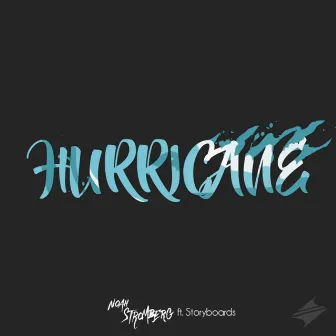 Hurricane (feat. Storyboards) by Noah Stromberg