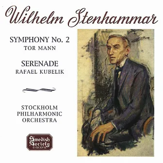 Stenhammar: Symphony No. 2 & Serenade by Tor Mann