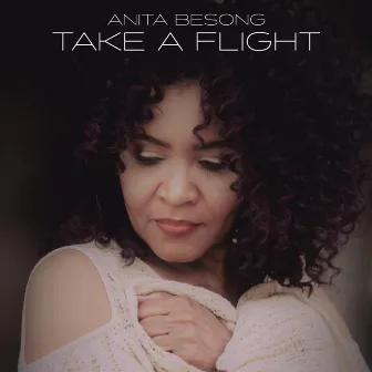 Take a Flight by Anita BeSong