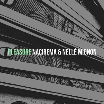 Pleasure by Nellé Mignon