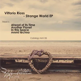 Strange World EP by Vittorio Rioss