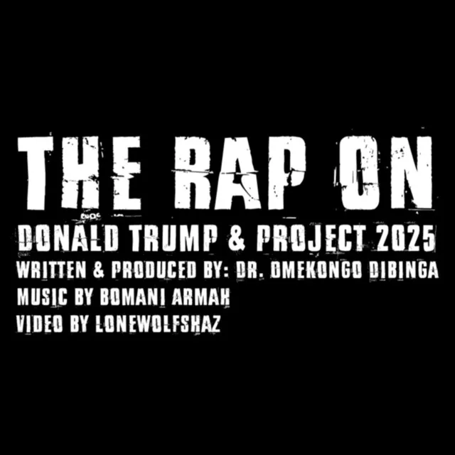 The Rap on Donald Trump & Project 2025