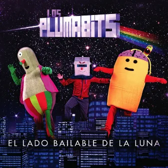 El Lado Bailable de la Luna by Los Plumabits