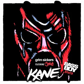 Kane (feat. JME) [Bassboy Remix] by Grim Sickers