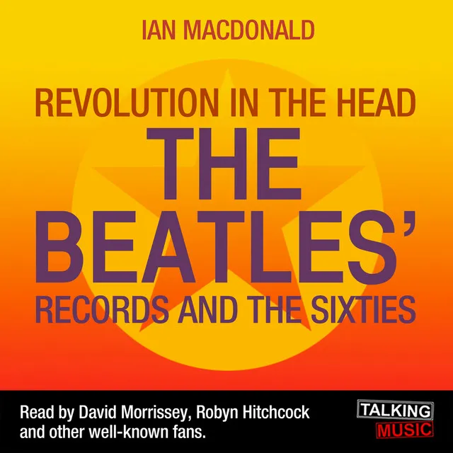 Chapter 46 - Revolution in the Head - The Beatles' Records and the Sixties