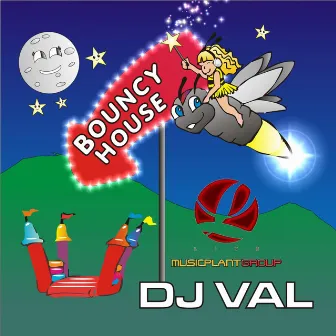 Bouncy House by Dj Val