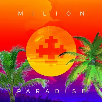 Milion+ Paradise by Milion Plus