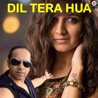 Dil Tera Hua by Sukhdev