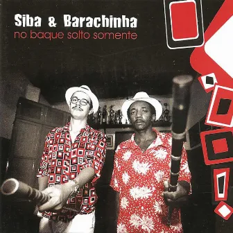 No Baque Solto Somente by Siba