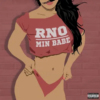 Min babe by RNO