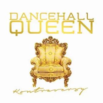 Dancehall Queen by Kontraversy