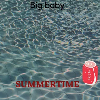 Summertime by Big Baby