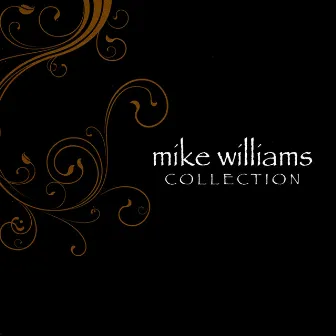 Collection by Mike Williams