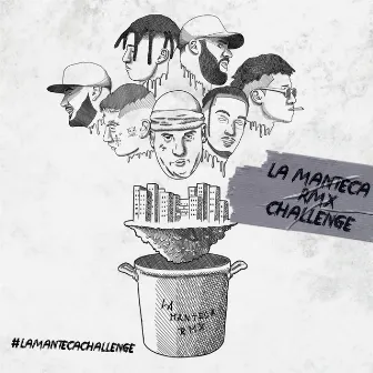 La Manteca Rmx Challenge by Massi Nada Mas