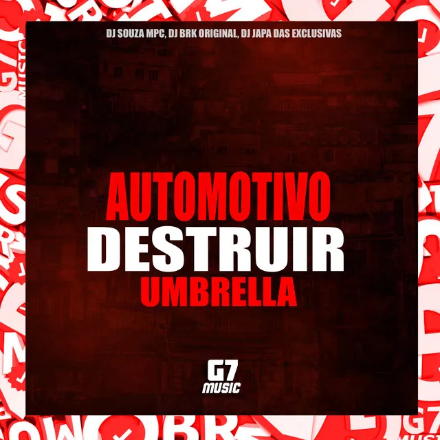 Automotivo Destruir Umbrella