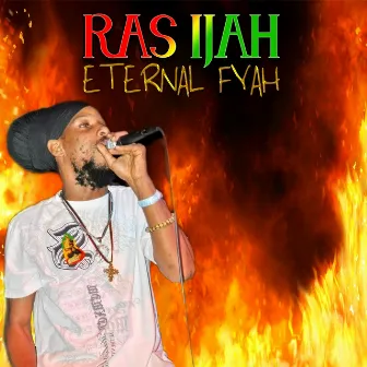 Eternal Fyah by Ras Ijah