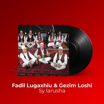 Sy larusha by Fadil Llugaxhiu