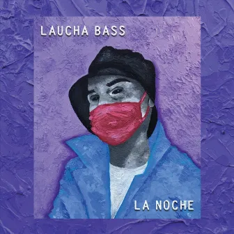 La Noche by Laucha Bass