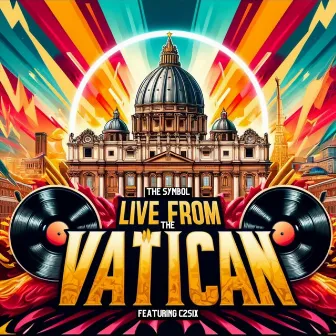 Live from the Vatican (Live) by The Symbol