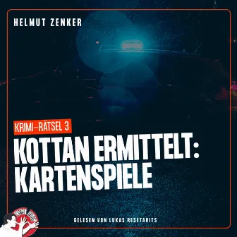 Kottan ermittelt: Kartenspiele (Krimi-Rätsel 3) by Kottan ermittelt