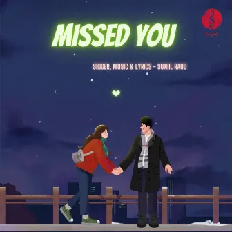 Missed You by Suniil Raoo