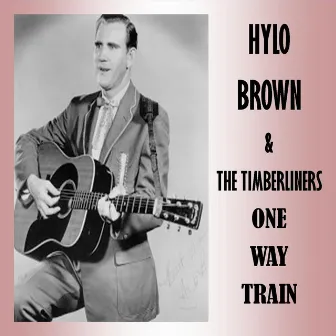 One Way Train by Hylo Brown