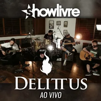 Delittus 15 Anos (Ao Vivo) by Delittus