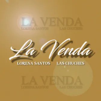 La Venda by Las Chuches