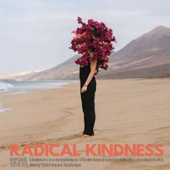 Radical Kindness by SARAPATA