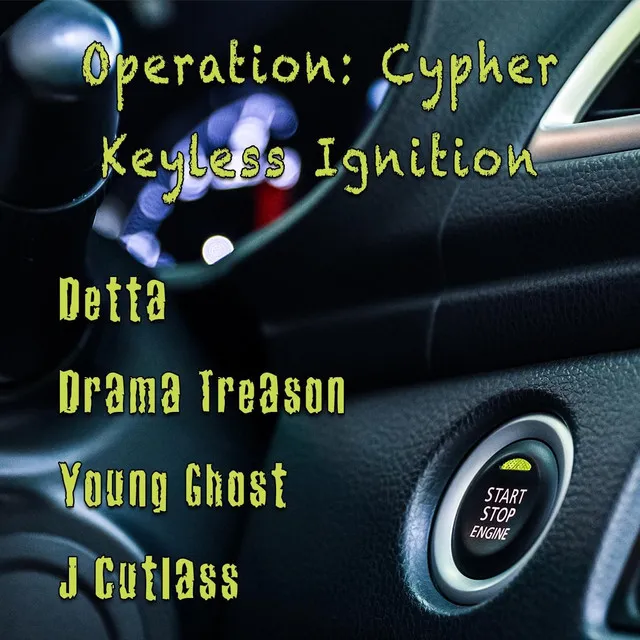 Operation: Cypher (Keyless Ignition)