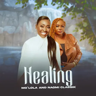 Healing by Mo'Lola