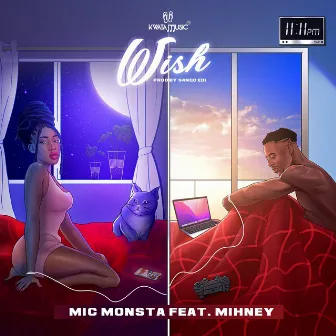 Wish by Mic Monsta