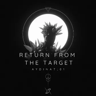 Return From the Target by AydinAT;01