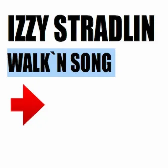 Walk'n Song by Izzy Stradlin