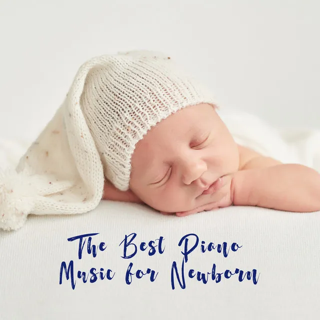 The Best Piano Music for Newborn