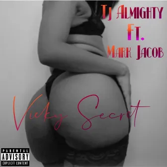 Vicky Secret by Tj Almighty