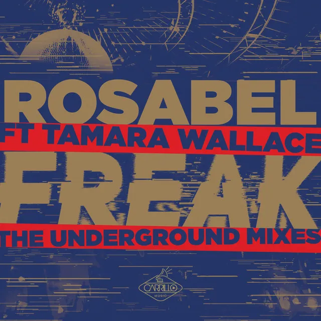 Freak - Rod Carrillo and Cody Williams Club Mix