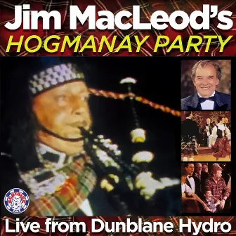 Jim Macleod's Hogmanay Party (Live from Dunblane Hydro) by Jim MacLeod & His Band