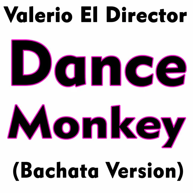 Dance Monkey - Bachata Version