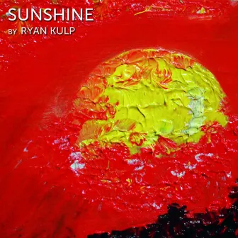 Sunshine by Ryan Kulp