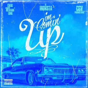 I'm Comin' Up by Craig 'H!Tman' Long