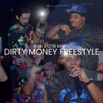 Dirty Money Freestyle by ROKI