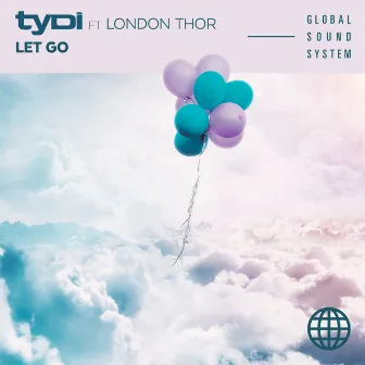 Let Go by London Thor